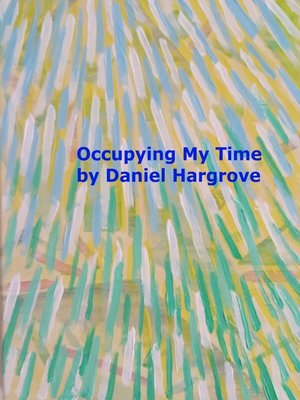 cover image of Occupying My Time